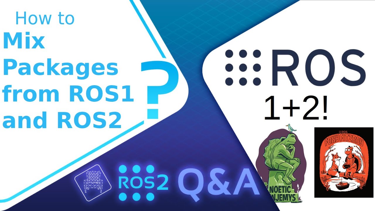 [ROS2 Q&A] 217 - How to Mix ROS1 and ROS2 Packages