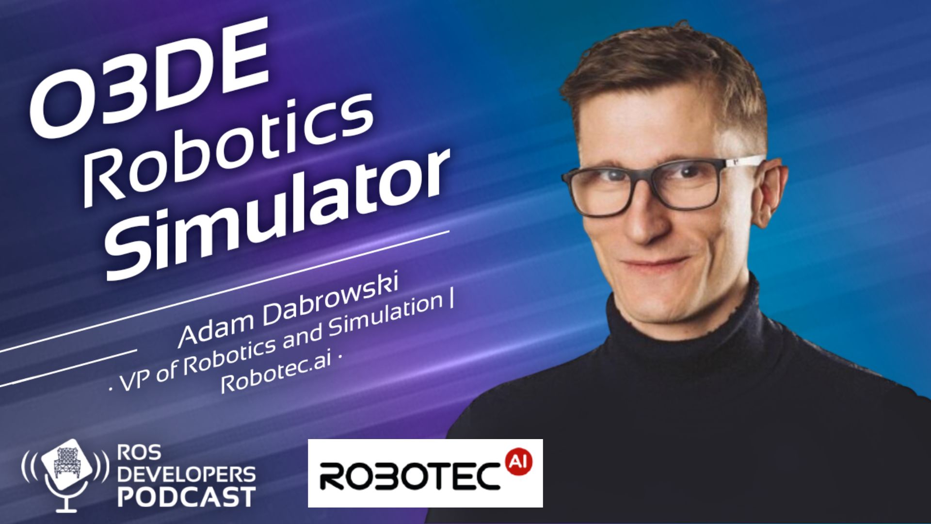 128. O3DE Robotics Simulator